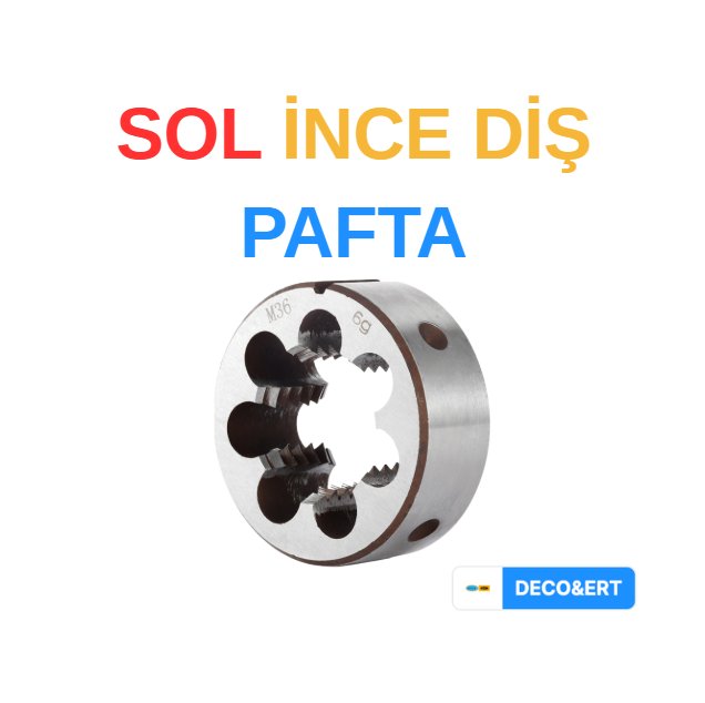 ERT Sol İnce Diş Pafta - M18X1,5
